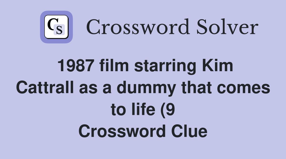 1987 film starring Kim Cattrall as a dummy that comes to life (9 1987 film starring Kim Cattrall as a dummy that comes to life (9