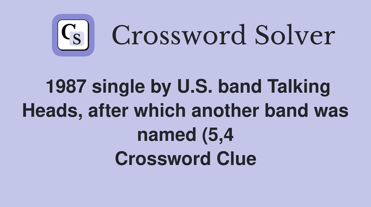 1987 single by U S band Talking Heads after which another band was 1987 single by U S band Talking Heads after which another band was