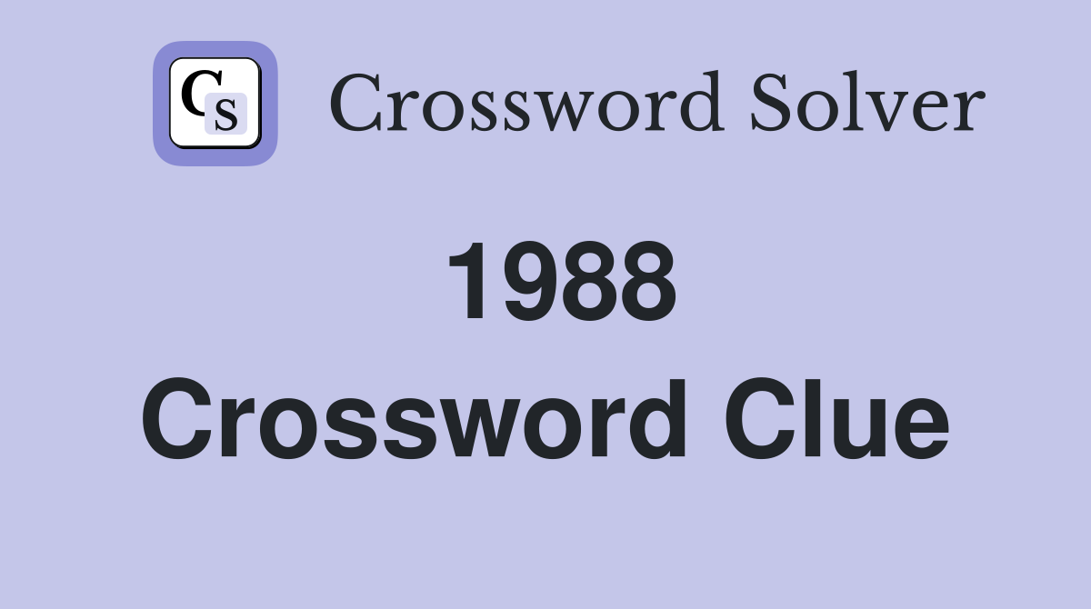 1988 Crossword Clue