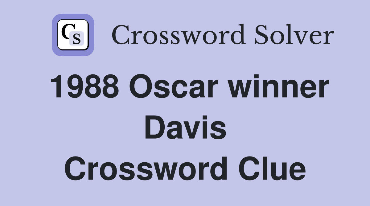 1988 Oscar winner Davis Crossword Clue