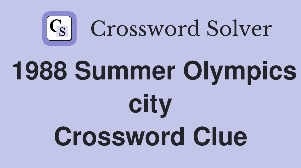1988 Summer Olympics city Crossword Clue