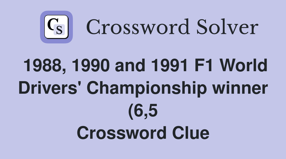 1988 1990 and 1991 F1 World Drivers #39 Championship winner (6 5 1988 1990 and 1991 F1 World Drivers #39 Championship winner (6 5