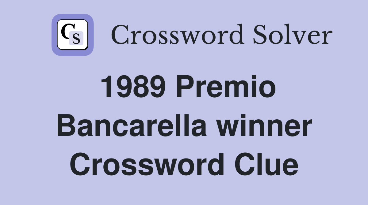 1989 Premio Bancarella winner Crossword Clue