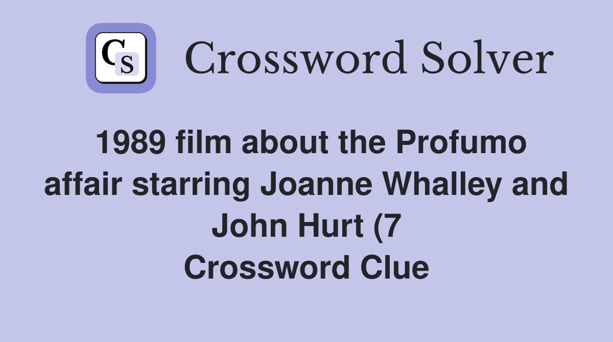 1989 film about the Profumo affair starring Joanne Whalley and John 1989 film about the Profumo affair starring Joanne Whalley and John