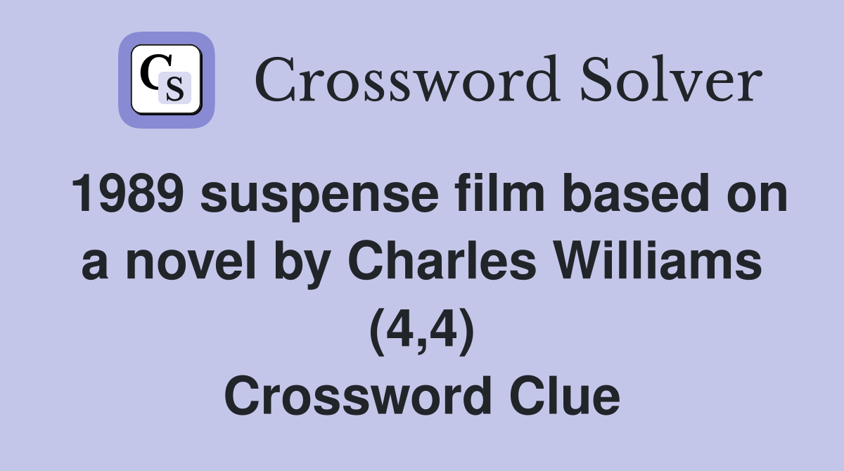 1989 suspense film based on a novel by Charles Williams (4,4) Crossword Clue