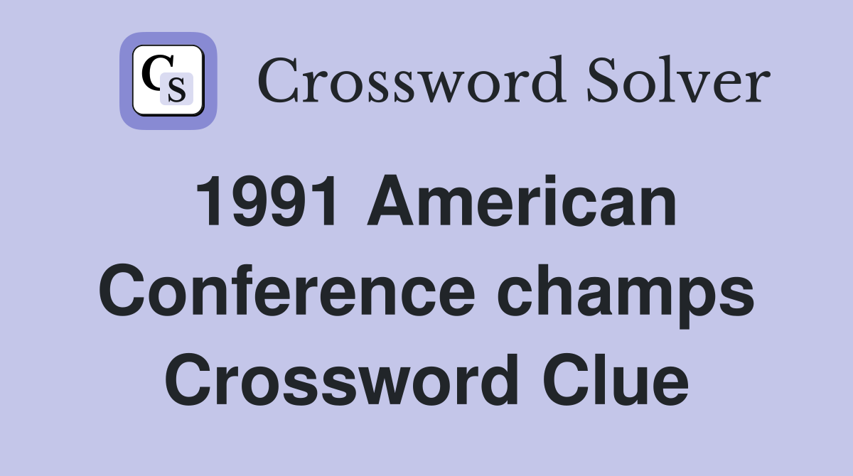 1991 American Conference champs Crossword Clue