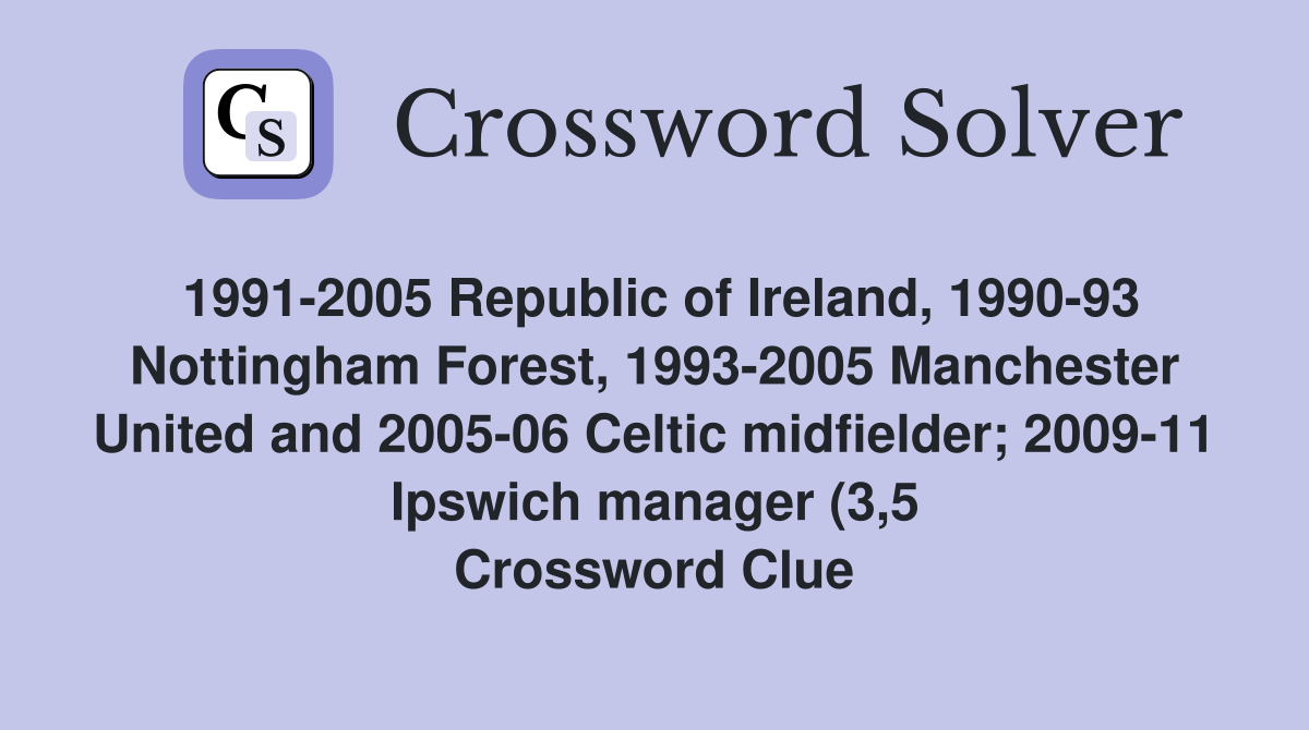 1991 2005 Republic of Ireland 1990 93 Nottingham Forest 1993 2005 1991 2005 Republic of Ireland 1990 93 Nottingham Forest 1993 2005
