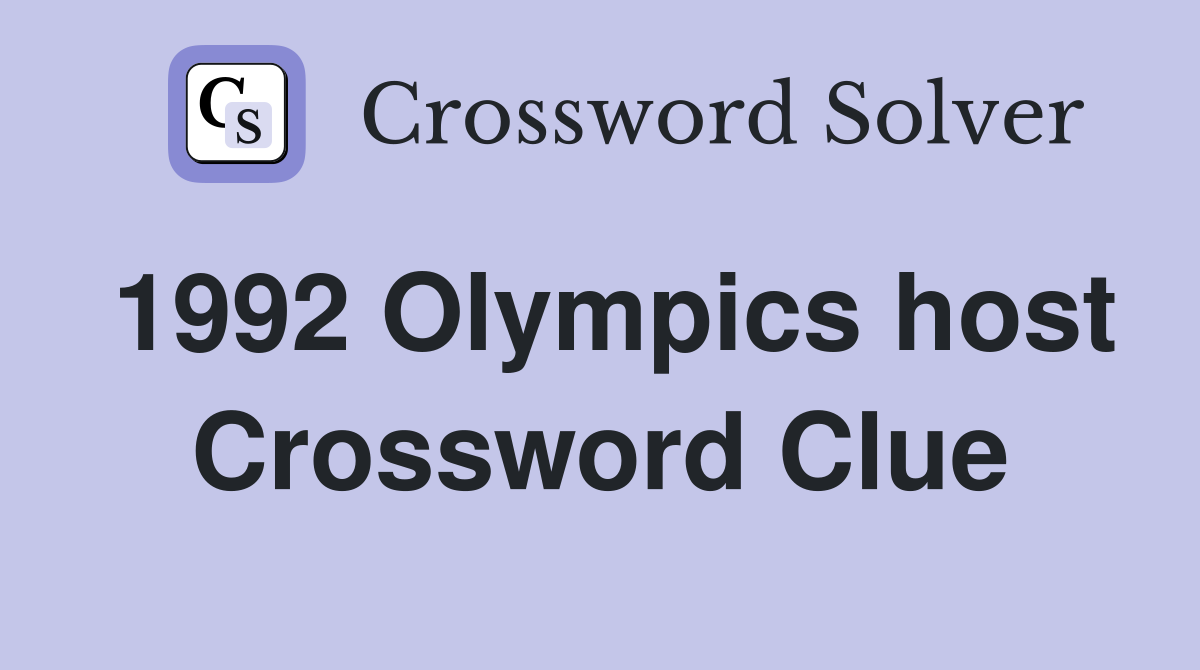 1992 Olympics host Crossword Clue