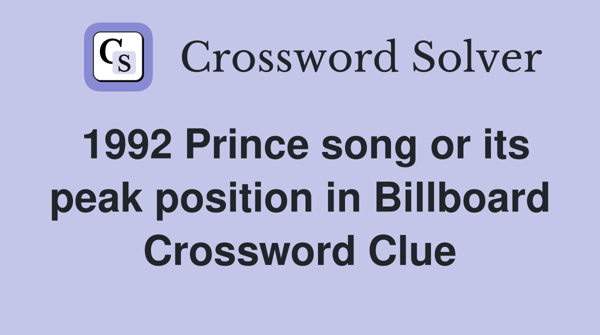 1992 Prince song or its peak position in Billboard Crossword Clue