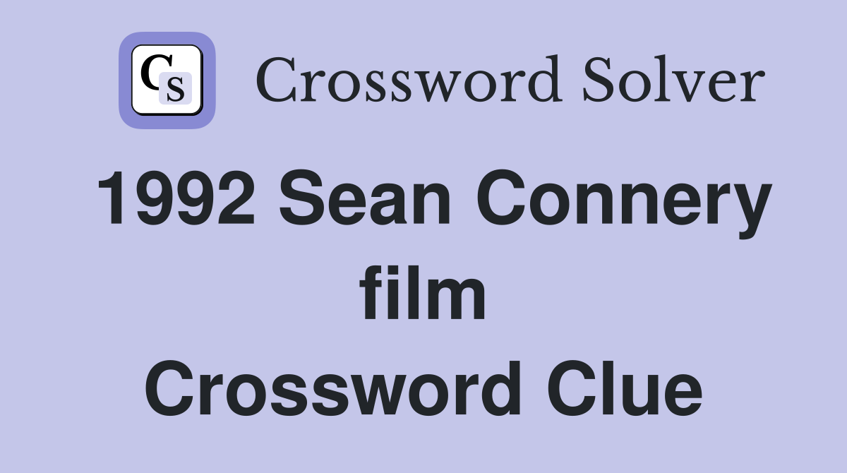 1992 Sean Connery film Crossword Clue