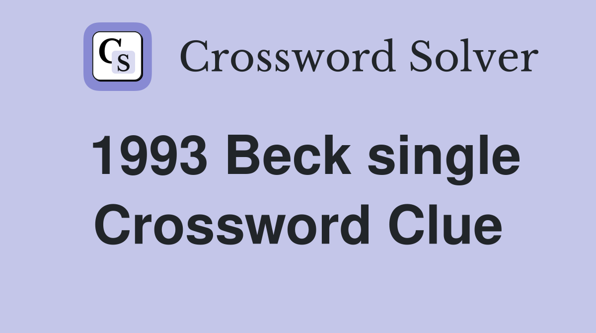 1993 Beck single Crossword Clue