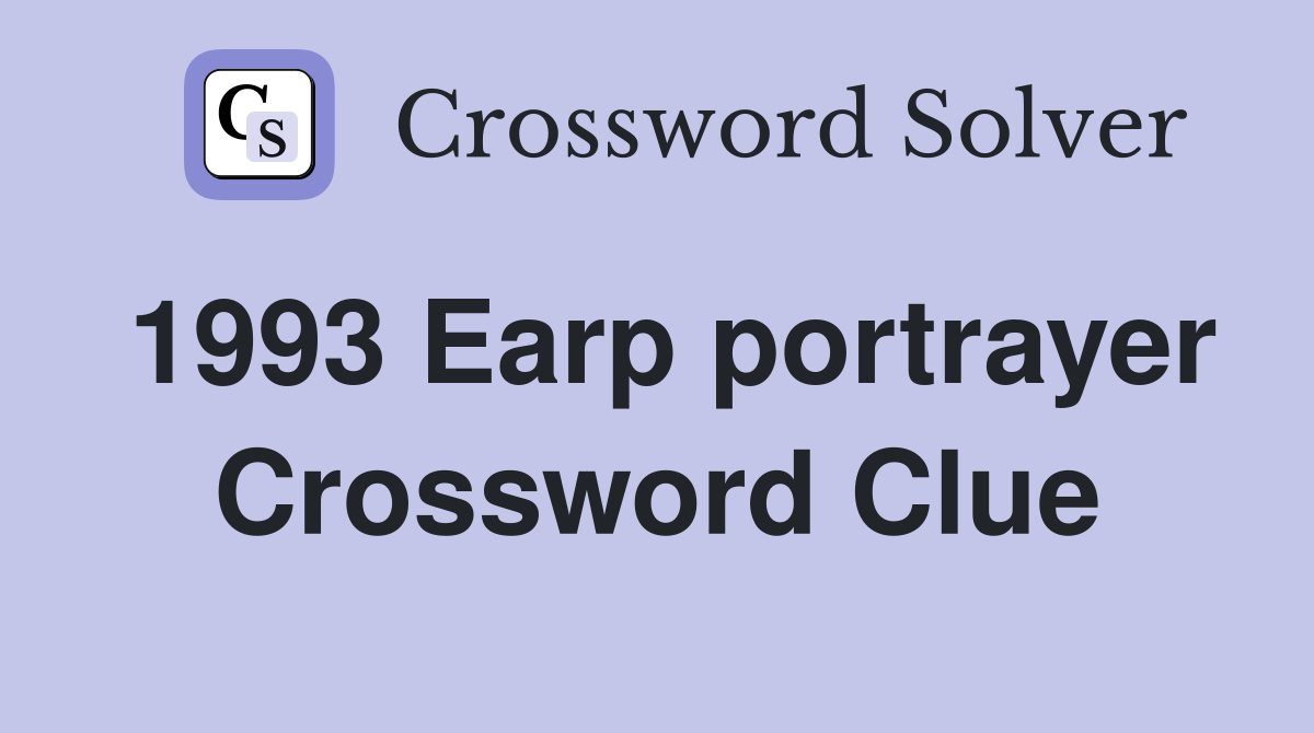 1993 Earp portrayer Crossword Clue