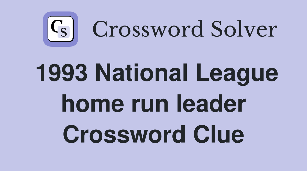 1993 National League home run leader Crossword Clue