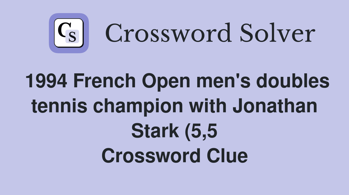 1994 French Open men #39 s doubles tennis champion with Jonathan Stark (5 5 1994 French Open men #39 s doubles tennis champion with Jonathan Stark (5 5