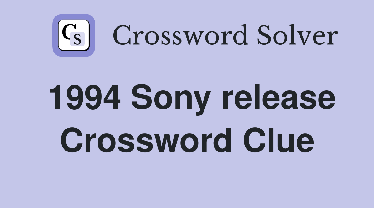 1994 Sony release Crossword Clue
