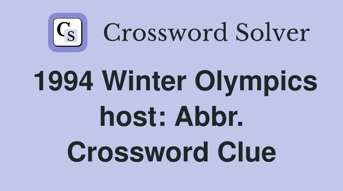 1994 Winter Olympics host: Abbr. Crossword Clue