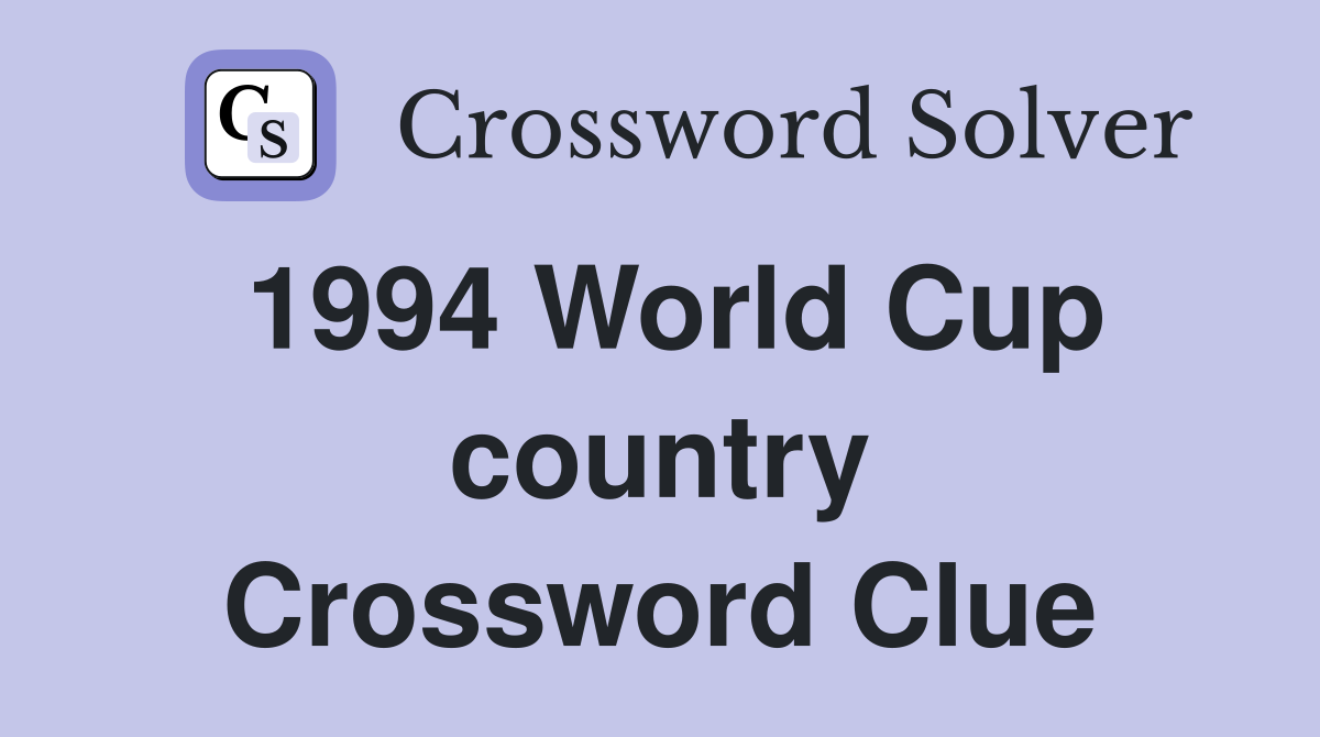 1994 World Cup country Crossword Clue