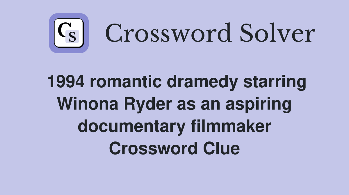 1994 romantic dramedy starring Winona Ryder as an aspiring documentary