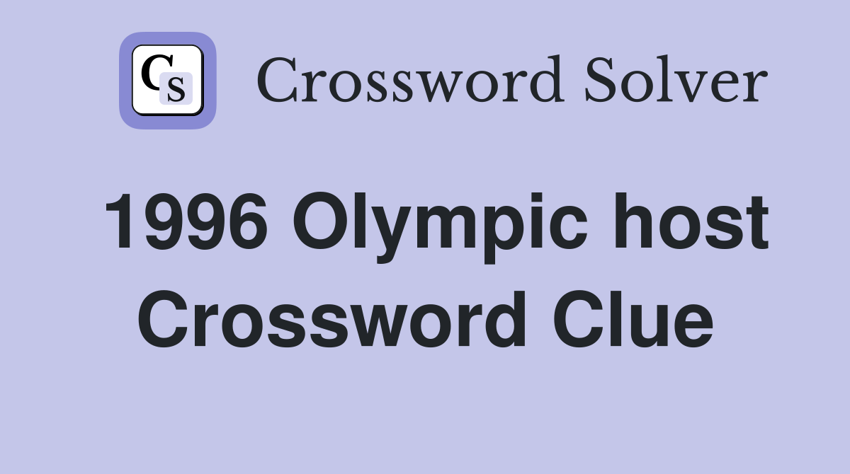 1996 Olympic host Crossword Clue