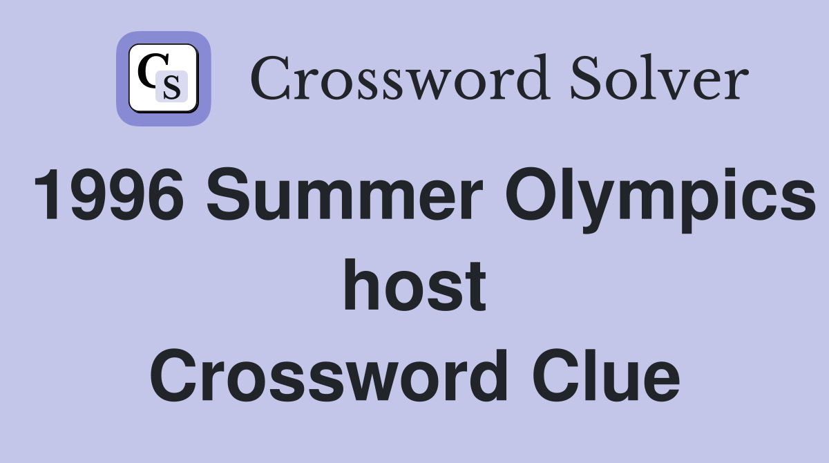 1996 Summer Olympics host Crossword Clue