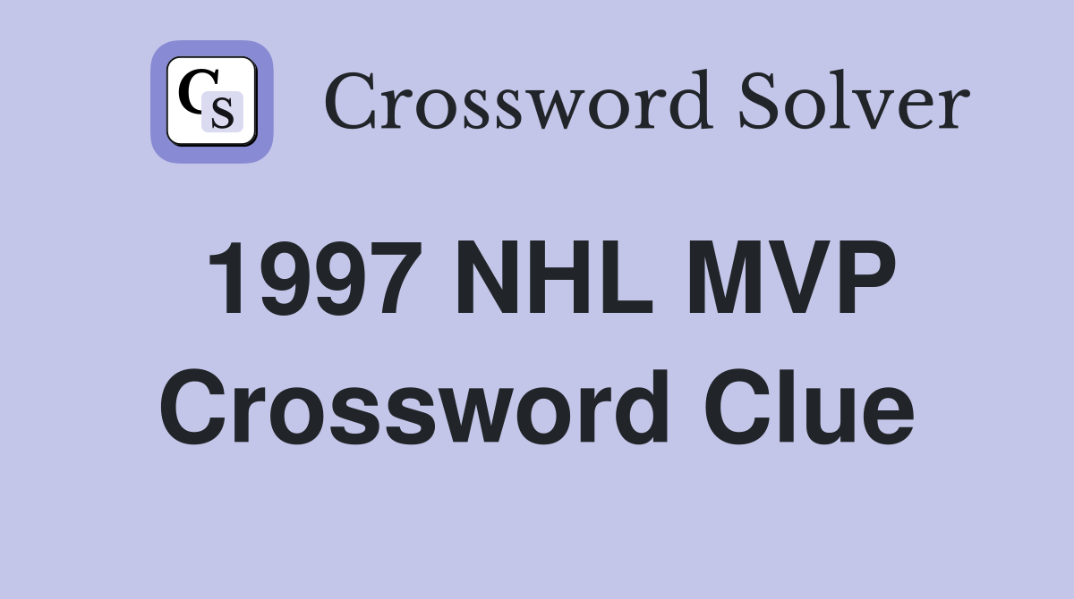 1997 NHL MVP Crossword Clue