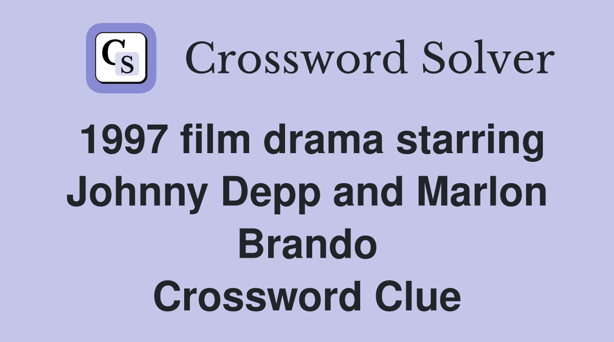 1997 film drama starring Johnny Depp and Marlon Brando Crossword Clue