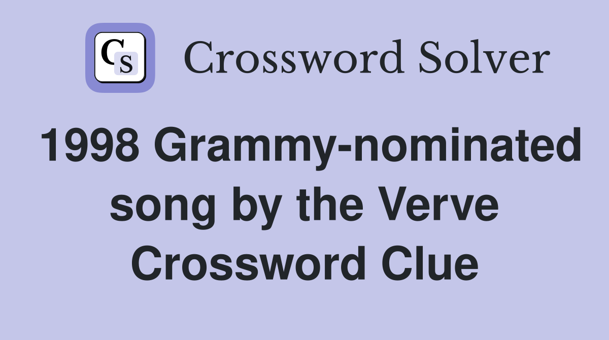 1998 Grammy-nominated song by the Verve Crossword Clue