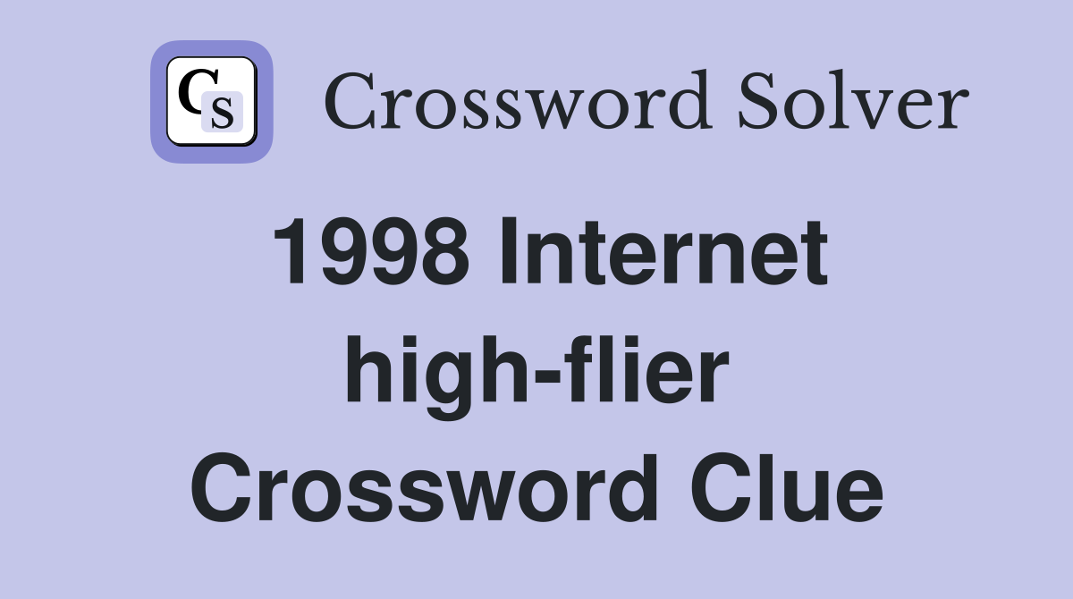 1998 Internet high-flier Crossword Clue