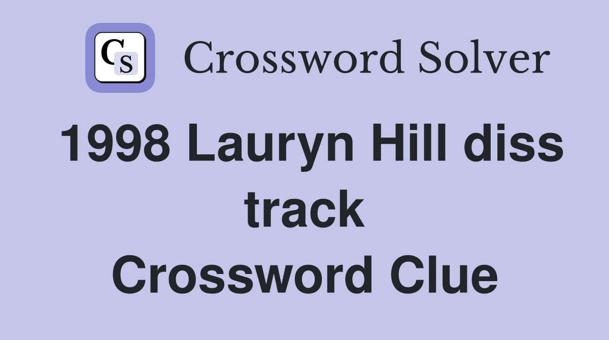1998 Lauryn Hill diss track Crossword Clue