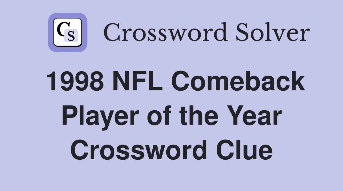 1998 NFL Comeback Player of the Year Crossword Clue