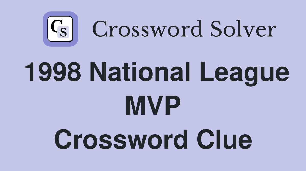 1998 National League MVP Crossword Clue