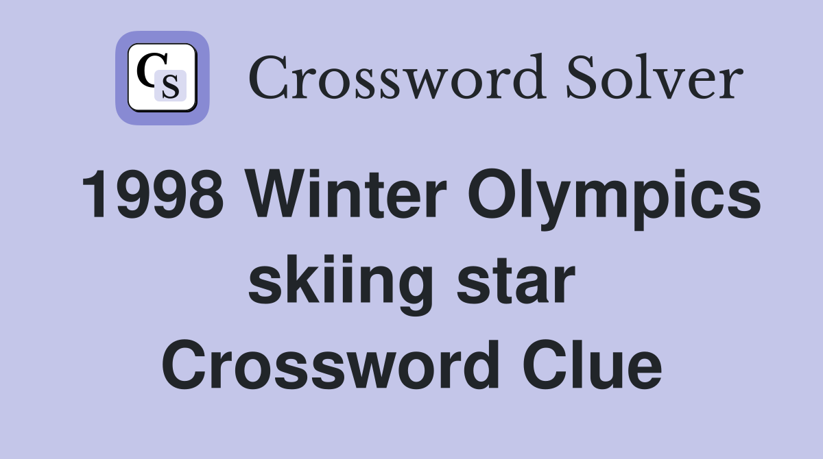 1998 Winter Olympics skiing star Crossword Clue