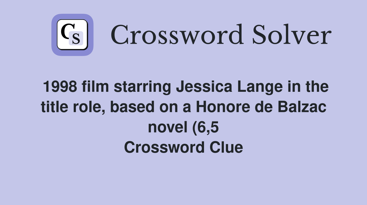 1998 film starring Jessica Lange in the title role based on a Honore 1998 film starring Jessica Lange in the title role based on a Honore