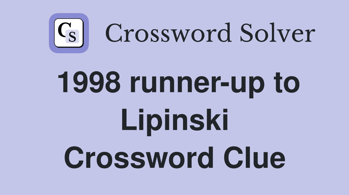 1998 runner-up to Lipinski Crossword Clue