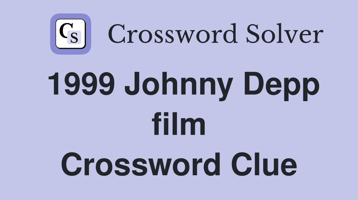 1999 Johnny Depp film Crossword Clue