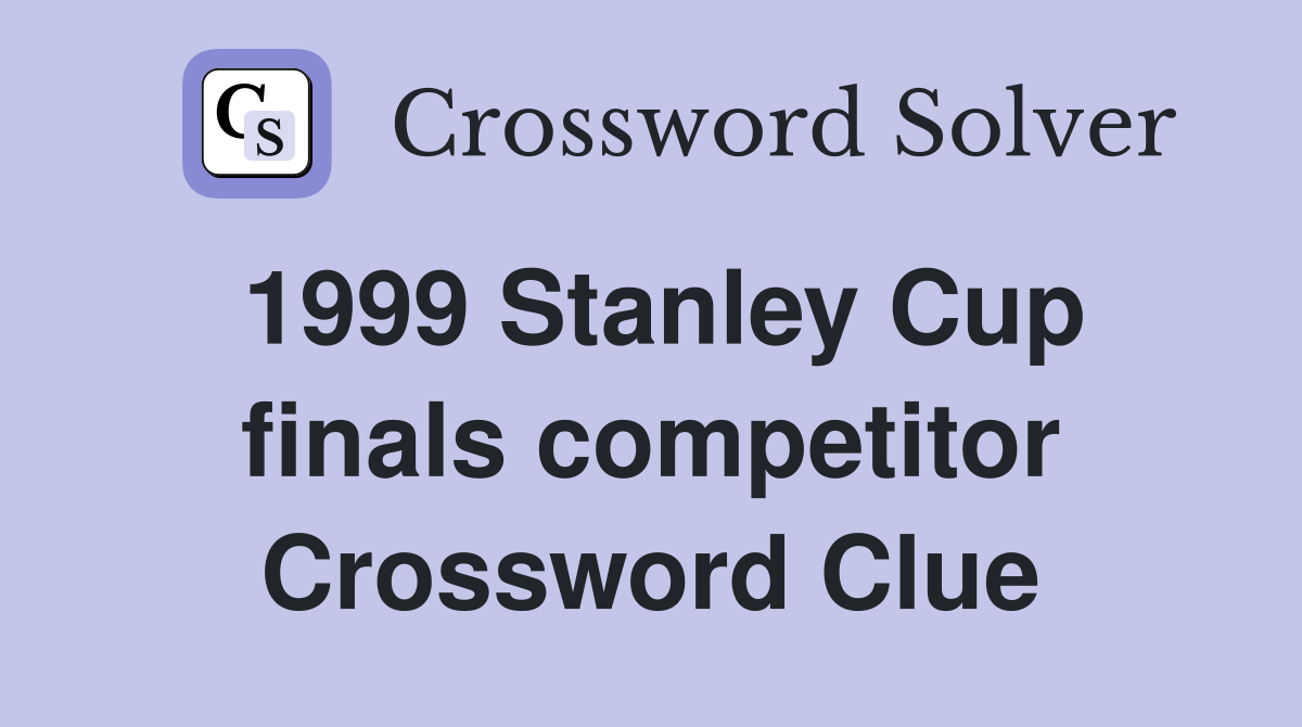 1999 Stanley Cup finals competitor Crossword Clue
