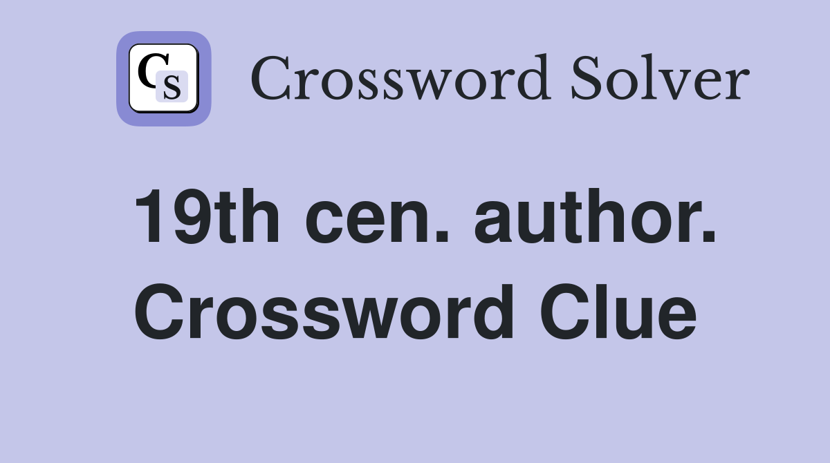 19th cen. author. Crossword Clue