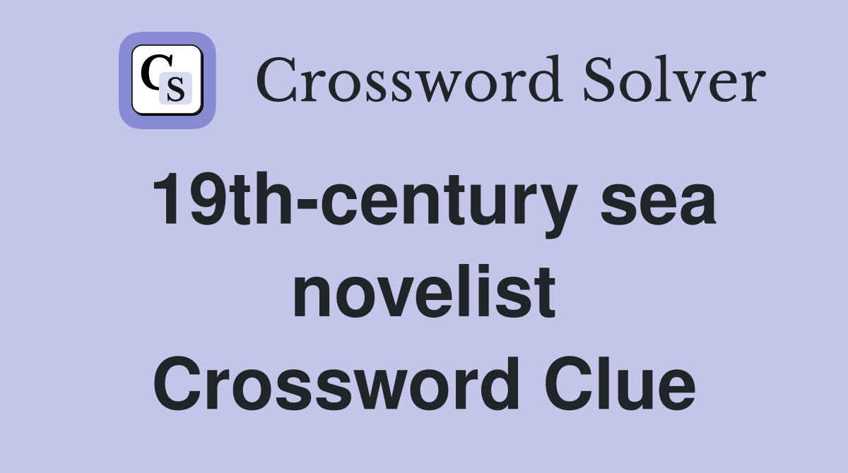 19th-century sea novelist Crossword Clue