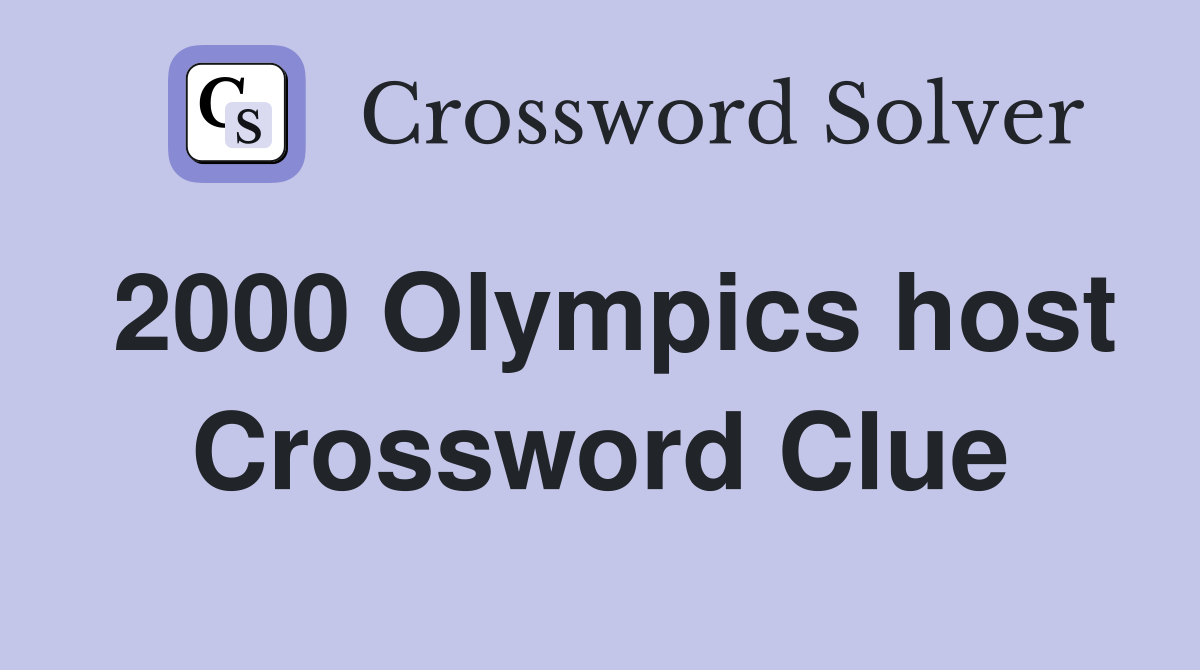 2000 Olympics host Crossword Clue