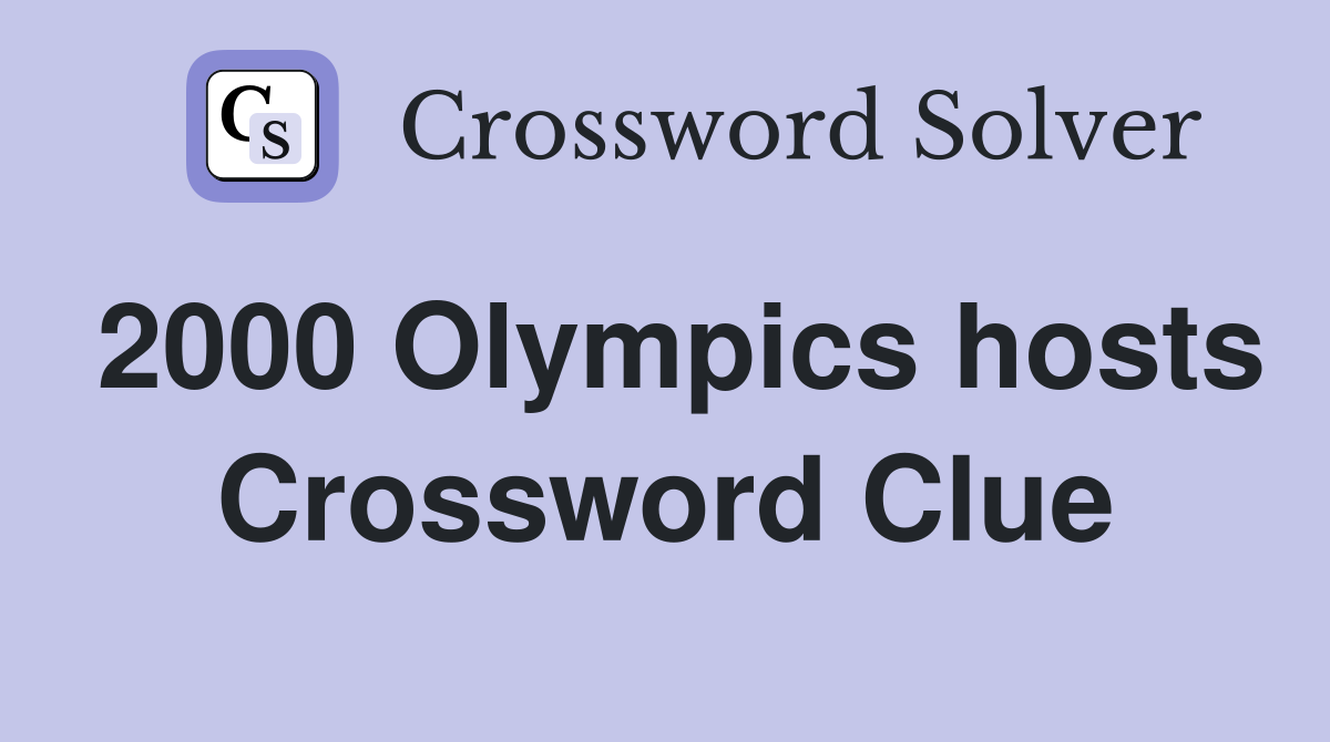 2000 Olympics hosts Crossword Clue