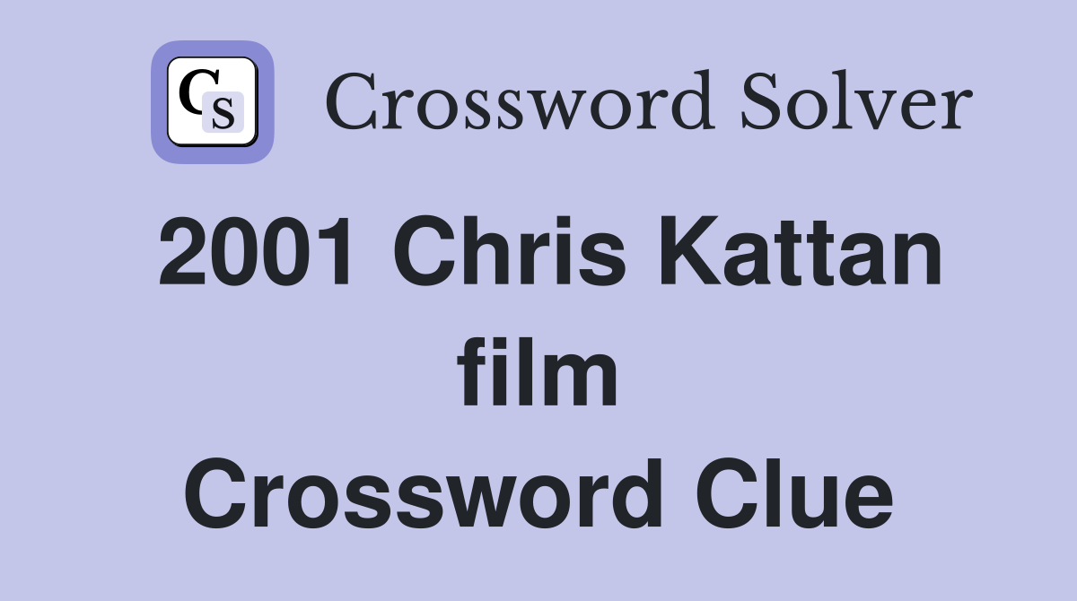 2001 Chris Kattan film Crossword Clue