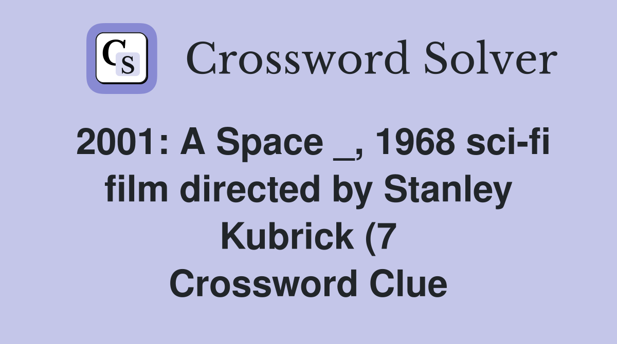 2001: A Space 1968 sci fi film directed by Stanley Kubrick (7 2001: A Space 1968 sci fi film directed by Stanley Kubrick (7
