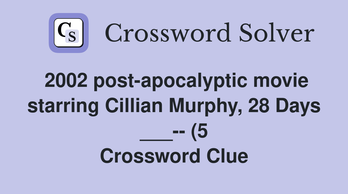 2002 post apocalyptic movie starring Cillian Murphy 28 Days (5 2002 post apocalyptic movie starring Cillian Murphy 28 Days (5