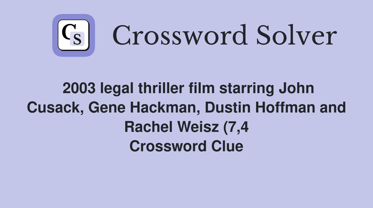 2003 legal thriller film starring John Cusack Gene Hackman Dustin 2003 legal thriller film starring John Cusack Gene Hackman Dustin