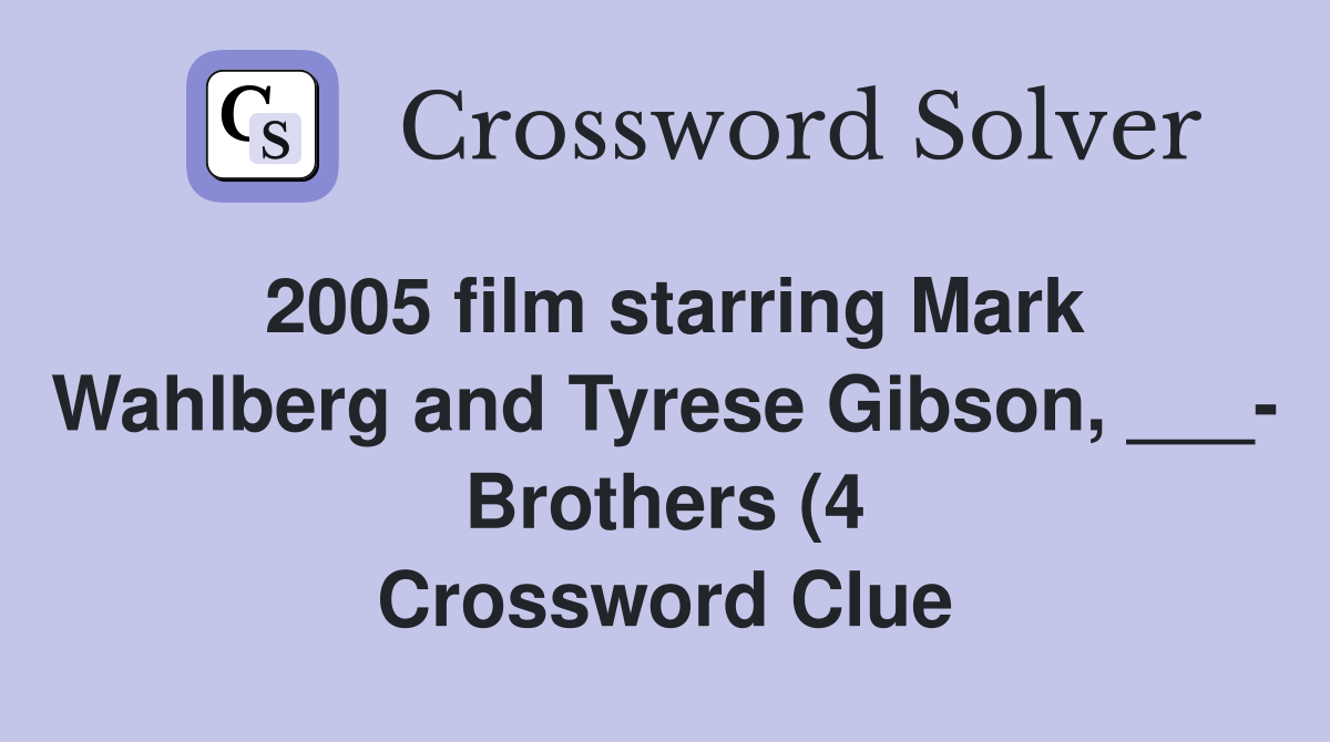 2005 film starring Mark Wahlberg and Tyrese Gibson Brothers (4 2005 film starring Mark Wahlberg and Tyrese Gibson Brothers (4