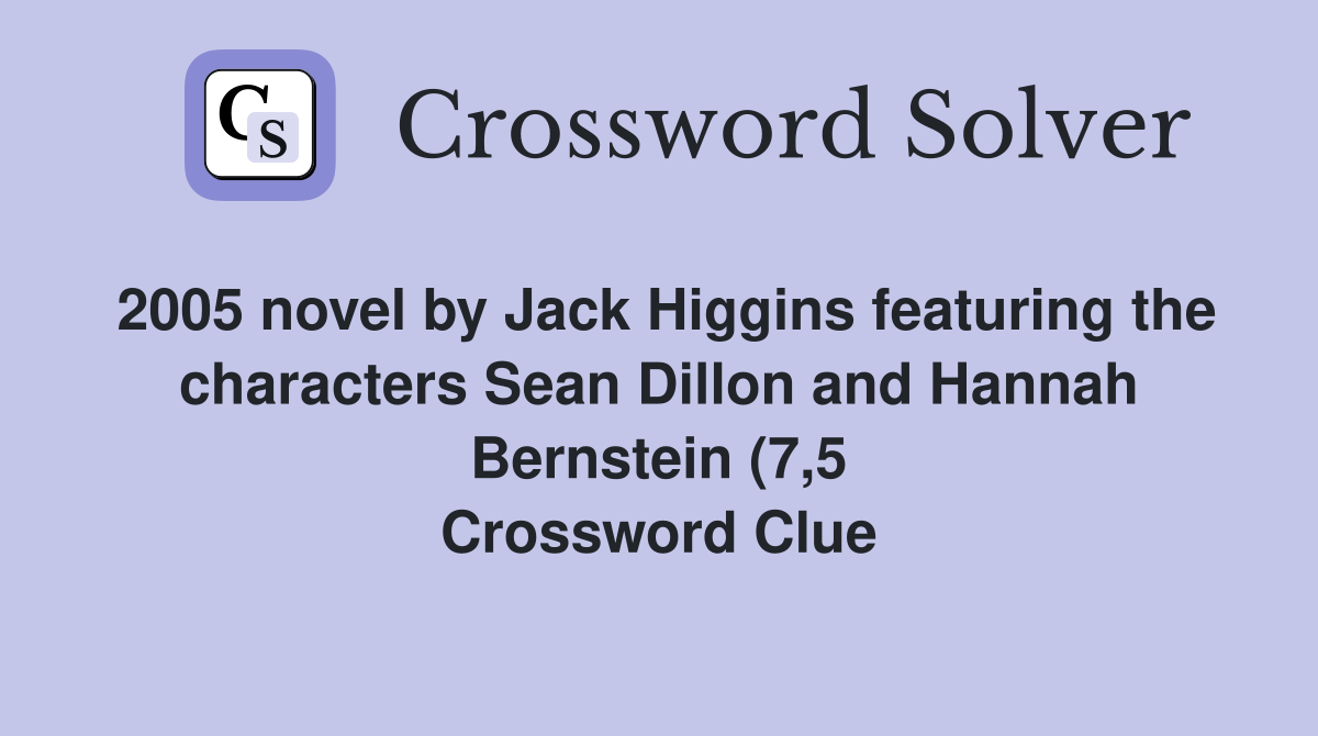 2005 novel by Jack Higgins featuring the characters Sean Dillon and 2005 novel by Jack Higgins featuring the characters Sean Dillon and