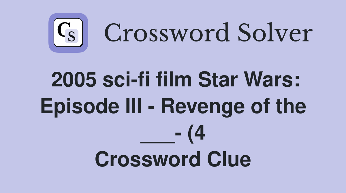 2005 sci fi film Star Wars: Episode III Revenge of the (4 2005 sci fi film Star Wars: Episode III Revenge of the (4