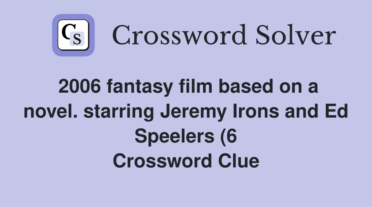 2006 fantasy film based on a novel starring Jeremy Irons and Ed 2006 fantasy film based on a novel starring Jeremy Irons and Ed