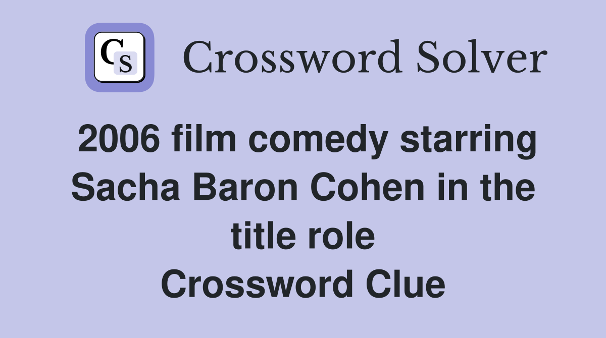 2006 film comedy starring Sacha Baron Cohen in the title role