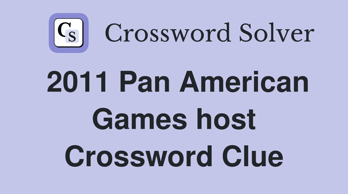 2011 Pan American Games host Crossword Clue